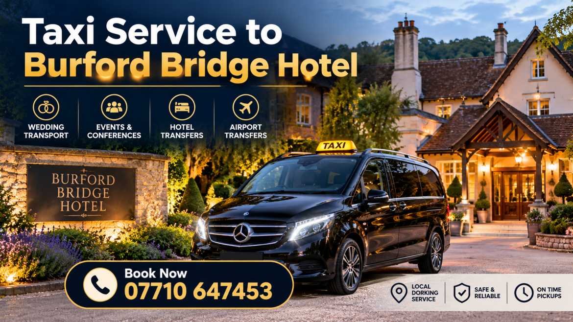 Taxi Service to Burford Bridge Hotel – Book a Taxi from Burford Bridge Hotel | Call 07710 647453